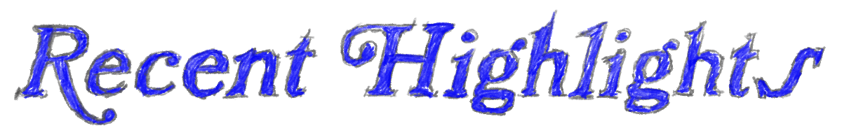 Recent Highlights
