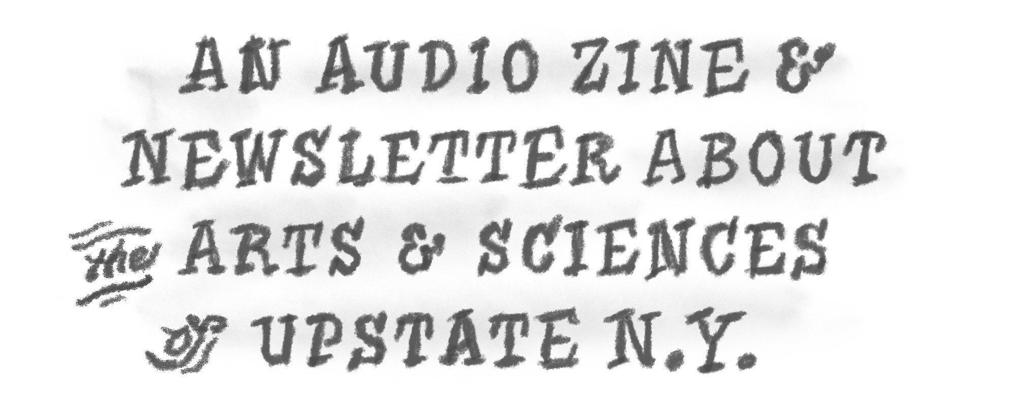 a documentary audio zine about upstate New York, drawn by hand and told out loud